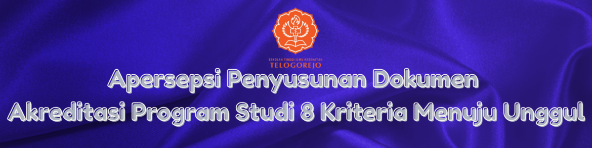 Apersepsi Penyusunan Dokumen Akreditasi Program Studi 8 Kriteria Menuju Unggul