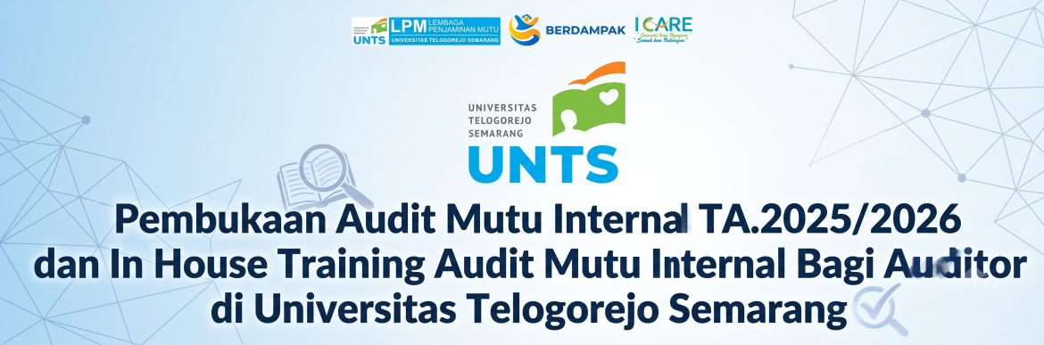 Pembukaan Audit Mutu Internal TA.2025/2026 dan In House Training Audit Mutu Internal Bagi Auditor di Universitas Telogorejo Semarang